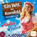 NADINE SIEBEN <br>Sie präsentiert den Kult-Hit „Ein Bett im Kornfeld“ von JÜRGEN DREWS als Blasmusik-Schlager!