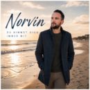 NORVIN <br>Markus Norwin Rummel startet als „Norvin“ mit dem Titel „Du nimmst dich immer mit“ durch!