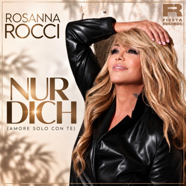 ROSANNA ROCCI <br>„Nur Dich (Amore solo con te)“ – ein euphorischer Gute Laune Popschlager voller großer Liebesgefühle! ROSANNA ROCCI <br>„Nur Dich (Amore solo con te)“ – ein euphorischer Gute Laune Popschlager voller großer Liebesgefühle!