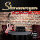 STERNENREGEN <br>„Dank deiner Liebe“ – jetzt auch als gefühlvoller „Soul Edit“ erhältlich!