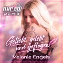 MELANIE ENGELS <br>Ab 16.10.2026 erhältlich: „Geliebt, gelebt und geflogen (Nur So! Remix)“!