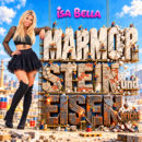 ISA BELLA <br>Sie hat den unverwüstlichen Evergreen „Marmor, Stein und Eisen bricht“ gecovert!