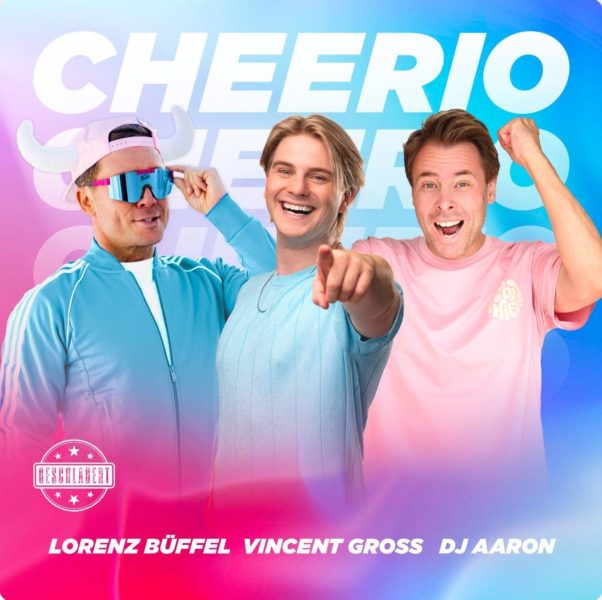 VINCENT GROSS, LORENZ BÜFFEL, DJ AARON <br>Sie haben den Kult-Hit „Cheerio“ von Justen de Wildt gepowert!