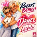 ROBERT BENSCH <br>Die Geschichte hinter dem Song „Danke für dein Lächeln“!