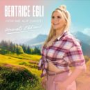 BEATRICE EGLI & SCHWIZZERGOOFE <br>Nächster Song in Schweizer Mundart: „Liächtermeer immer meh und meh“!