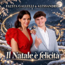 FAUSTA GALLELI & ALESSANDRO <br>Weihnachts-Duett „Il natale è felicità“ ab 06.11.2026 erhältlich!