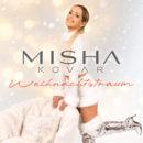 MISHA KOVAR <br>Ihr „Weihnachtstraum“ vereint tiefes Gefühl mit tanzbarem Discofox-Sound!