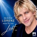 MARK LORENZ <br>„Noch ist das Licht an“: