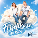 MARITTA & MARCEL <br>Sie haben „Frischkäse im Kopf“!
