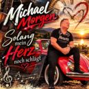 MICHAEL MORGEN <br>Er hat den Titel „Solang mein Herz noch schlägt“ von NINO DE ANGELO gecovert!