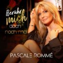 PASCALE ROMMÉ <br>„Berühr mich doch nochmal“ – ein Song zwischen Sehnsucht, Nostalgie und ganz viel Gefühl!