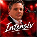 VON GRÜNDORF <br>„Intensiv“ – ein moderner Popschlager voller Emotion und Leidenschaft!